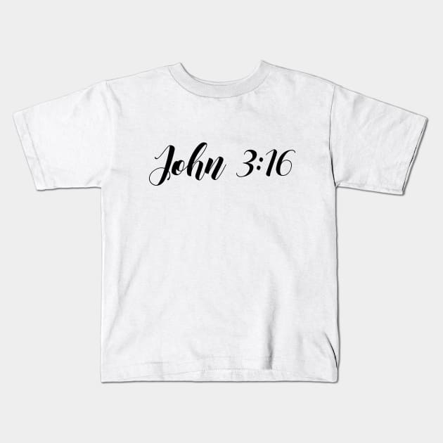 John 3 16 Kids T-Shirt by Dhynzz